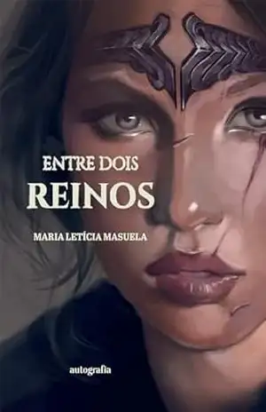 Capa do livro Entre dois reinos - Maria Letícia Masuela