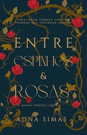 Capa do livro Entre espinhos & rosas - Adna Simas