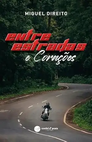 Entre Estradas e Corações – Miguel Direito