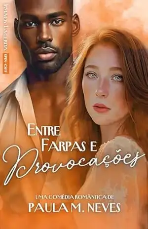 Entre Farpas e Provocações (Trilogia Irmãos Lacerda) – Paula M. Neves