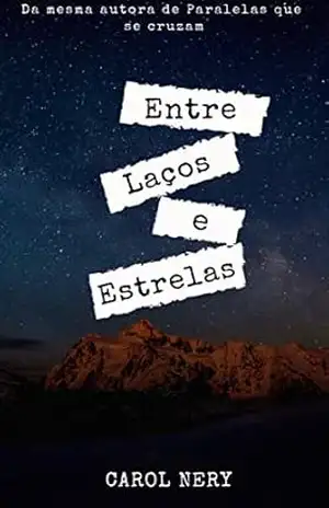 Entre laços e estrelas – Carol Nery
