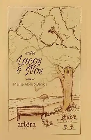 Entre Laços e Nós – Marisa Alonso Barros Entre Laços e Nós – Marisa Alonso Barros