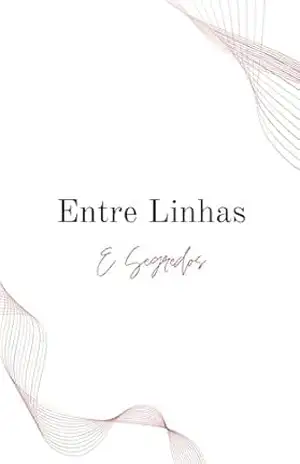 Entre Linhas e Segredos – anônimo  anônimo