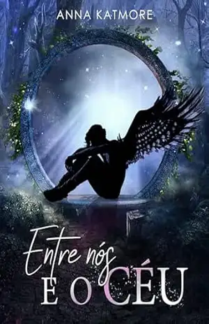 Entre nós e o céu – Anna Katmore