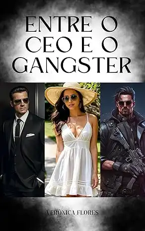 Baixar Entre o CEO e o Gangster pdf, epub, mobi, eBook