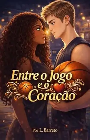 Capa do livro Entre o Jogo e o Coração! - Lara Barreto