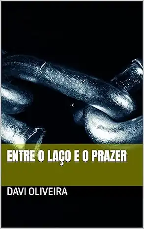 Baixar Entre O Laço E O Prazer pdf, epub, mobi, eBook