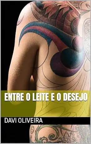 Baixar Entre O Leite E O Desejo pdf, epub, mobi, eBook