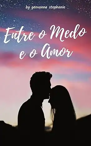 Baixar entre o medo e o amor pdf, epub, mobi, eBook