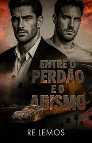 Entre o Perdão e o Abismo – Re Lemos