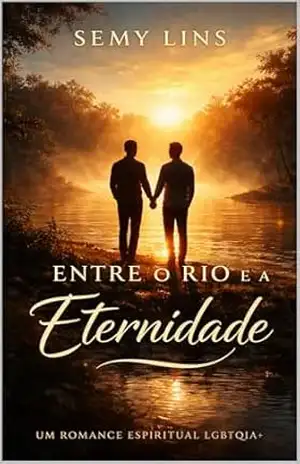 ENTRE O RIO E A ETERNIDADE – Semy Lins de Araújo
