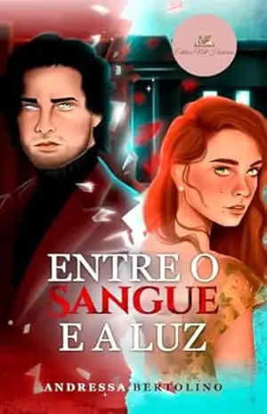 Capa do livro Entre o sangue e a luz: Concurso Enemies to lover - Andressa Berolino