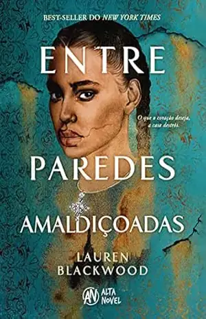 Capa do livro Entre paredes amaldiçoadas - Lauren Blackwood