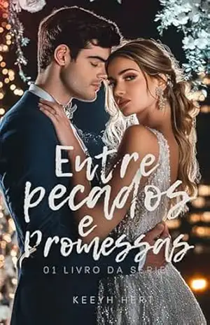 Entre pecados e promessas (Série Livro 1) – Keeyh Hert