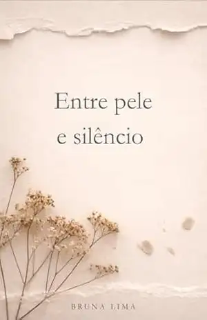 Entre pele e silêncio – Bruna  Lima