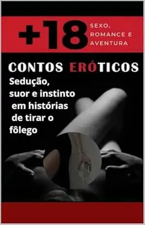 Entre Quatro Paredes: 30 Relatos: Sedução, suor e instinto em histórias de tirar o fôlego – Sorenna Nifora