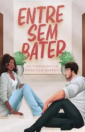 Capa do livro Entre sem Bater - Priscilla Averati