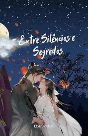 Entre Silêncios e Segredos – Eloá Sinclair