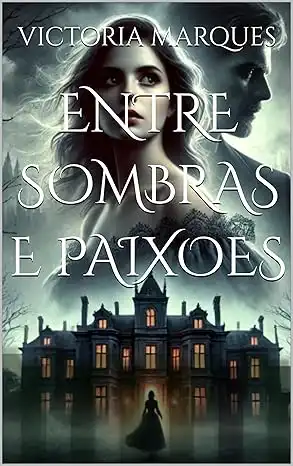 Baixar ENTRE SOMBRAS E PAIXOES pdf, epub, mobi, eBook