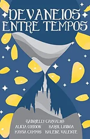 Capa do livro Entre Tempos (Devaneios Livro 1) - Alícia Cosson