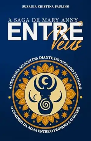 Entre Véus: A Saga de Mary Anny – Suzania Cristina Paulino