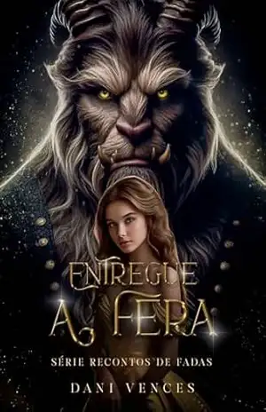 Entregue a Fera – Dani Vences