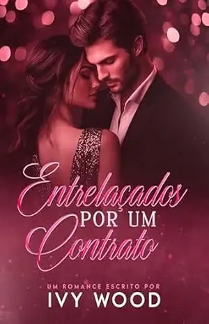 Entrelaçados por um contrato – Ivy Wood