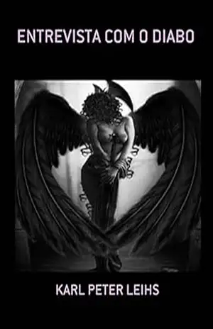Entrevista com o Diabo – Karl Peter  Leihs