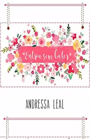 Capa do livro Entrou sem bater - Andressa Leal