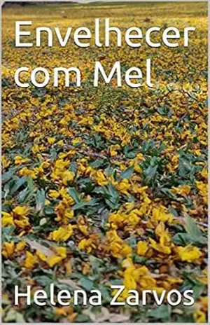 Envelhecer com Mel – Helena Zarvos