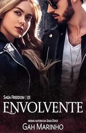 Envolvente (Saga Freedom Livro 1) – Gah Marinho