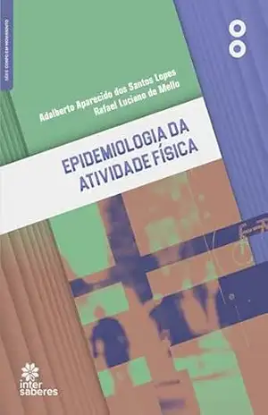 Capa do livro Epidemiologia da atividade física - Adalberto Aparecido dos Santos Lopes