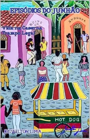 Episódios do Junhão – Parte 2 – Joswilton Lima