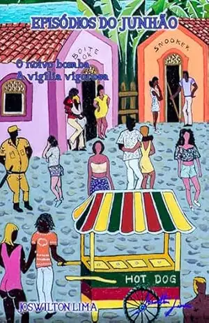 Episódios do Junhão – Parte 5 – Joswilton Lima