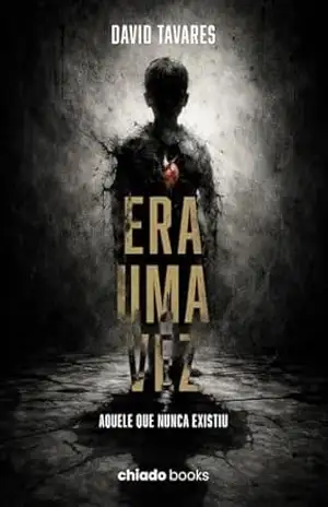 Era uma vez – Aquele que nunca existiu – David Tavares