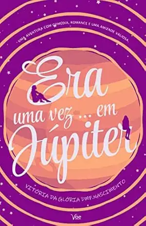 Era uma vez ... em Júpiter - Vitória Da Glória Era uma vez ... em Júpiter - Vitória Da Glória