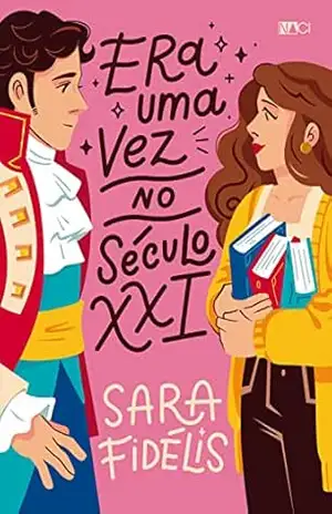 Era uma vez no século XXI – Sara Fidélis