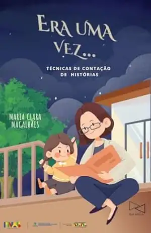 Capa do livro Era uma vez: Técnicas de contação de histórias - Maria Clara Magalhães