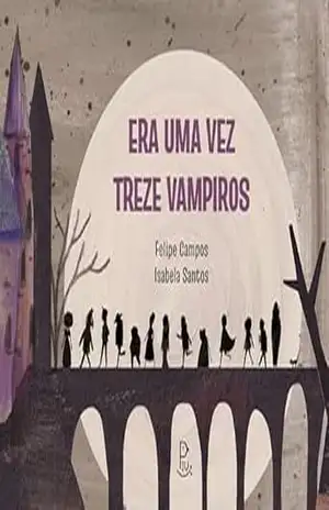 Era uma vez treze vampiros – Felipe Campos