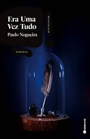 Era Uma Vez Tudo – Paulo Nogueira