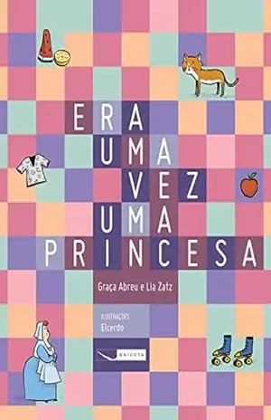 Era uma vez uma princesa – Graça Abreu