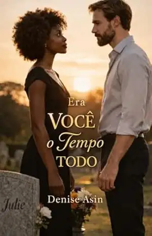 Era Você o Tempo Todo – Denise Asin