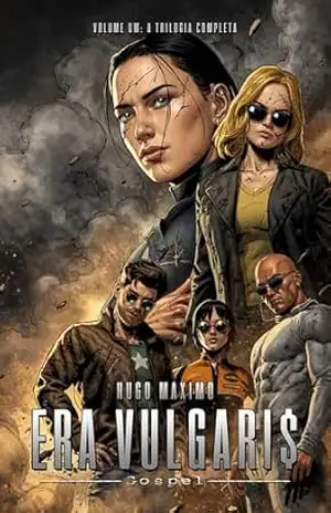ERA VULGARI$: GO$PEL: A Trilogia Completa: Encadernado das 3 edições em Português + Extras (ERA VULGARI$: GO$PEL Em Português) – Hugo Maximo