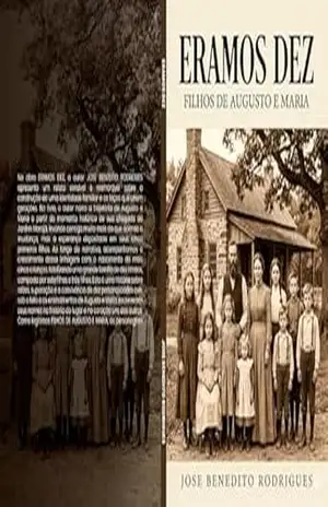 Éramos dez: Filhos de Augusto e Maria – Jose Benedito Rodrigues