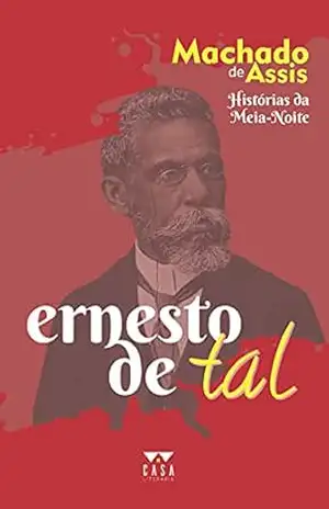Capa do livro Ernesto de Tal: Histórias da Meia–Noite - Machado de Assis