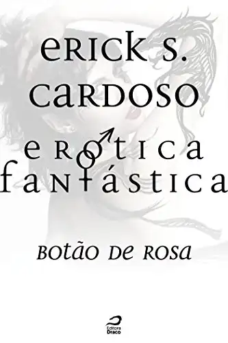 Baixar Erótica Fantástica – Botão de Rosa pdf, epub, mobi, eBook