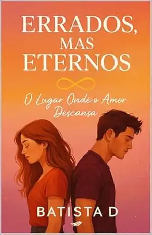 Errados, Mas Eternos – BATISTA D