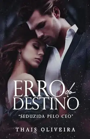 Erro do destino: CEOs Enlaçados (SÉRIE CEOs Enlaçados Livro 1) – Thais  Oliveira