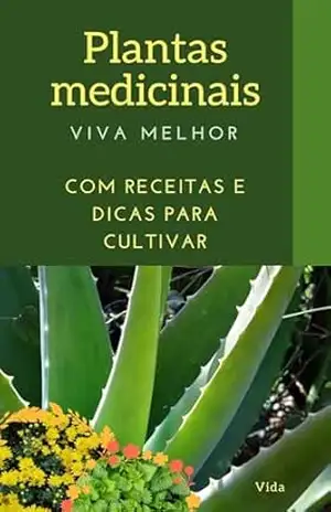 Capa do livro Ervas medicinais: receitas e dicas para cultivo - vida jesus