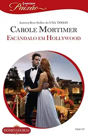 Capa do livro Escândalo em Hollywood (Harlequin Jessica Especial Livro 331) - Carole Mortimer